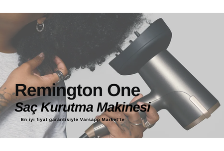 Dyson'a Rakip Olabilir mi? Remington One Saç Kurutma Makinesi: Fiyat Farkına Değer mi?
