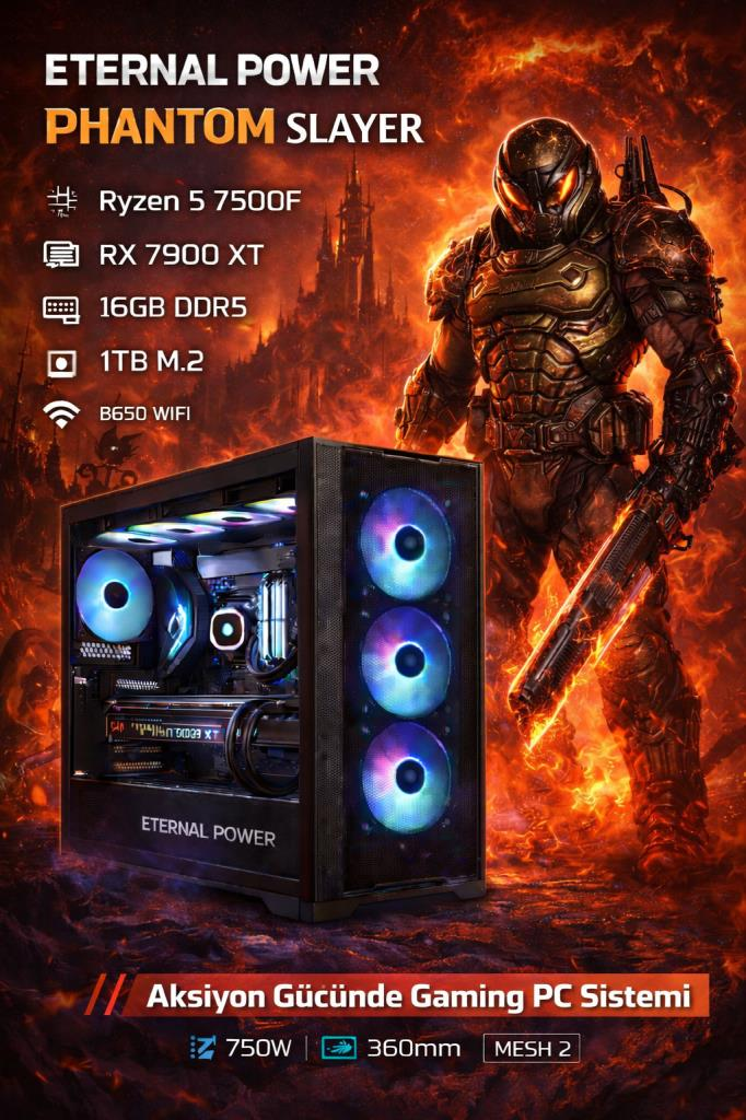 Eternal Power PHANTOM SLAYER Ryzen 5 7500F RX 7900 XT 16GB DDR5 1TB M.2 B650 WIFI 750W 360mm MESH 2 Gaming PC