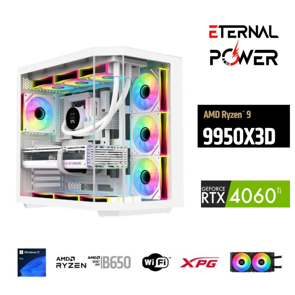 ETERNAL POWER RYZEN 9 9950X3D 32G DDR5 1TB M.2 RTX4060Ti B650 WIFI 750W 240M